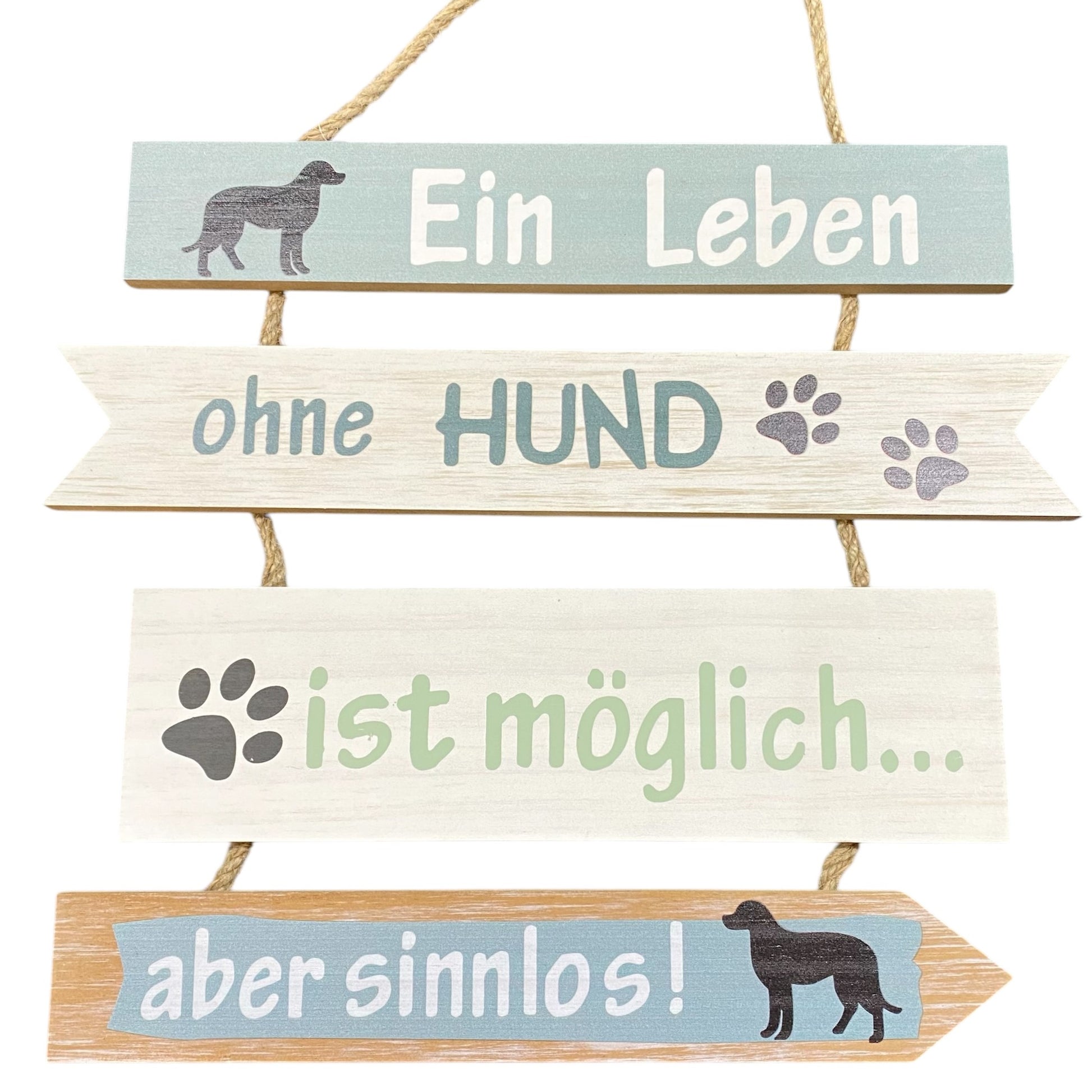 Holz-Schild für Hundeliebhaber mit Spruch "Ein Leben ohne Hund ist möglich … aber sinnlos!" – Wandbild Katze aus Holz in Pastellfarben mit Pfotenabdrücken und Hundemotiv, 30 cm groß.